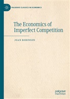 Joan Robinson - The Economics of Imperfect Competition