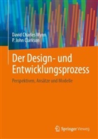 P John Clarkson, P. John Clarkson, David Charles Wynn - Der Design- und Entwicklungsprozess