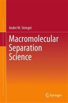 André M Striegel, André M. Striegel - Macromolecular Separation Science