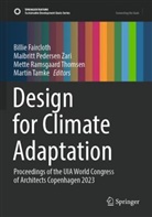 Billie Faircloth, Maibritt Pedersen Zari, M Ramsgaard Thomsen et al, Martin Tamke, Mette Ramsgaard Thomsen - Design for Climate Adaptation