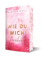 Alessia Gold, Federherz Verlag, Federherz Verlag - Wie du mich berührst