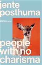 Jente Posthuma - People With No Charisma
