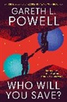 Gareth L. Powell, Gareth L. Powell - Who Will You Save?