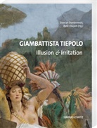Damian Dombrowski, Aylin Uluçam - Giambattista Tiepolo. Illusion & Irritation