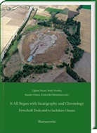 Çigdem Maner, Kimiyoshi Matsumura, Masako Omura, Mark Weeden - It All Began with Stratigraphy and Chronology