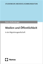 Tanja Evers, Liane Rothenberger - Medien und Öffentlichkeit