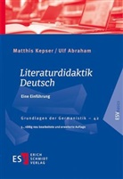 Ulf Abraham, Ulf (Prof. Dr Abraham, Matthis Kepser, Matthis (Prof. Dr.) Kepser - Literaturdidaktik Deutsch