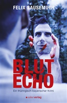 Felix Sausemuth - Blutecho