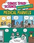 Paul Mason, Jess Bradley, Bradley Jess - Comic Strip Science Adventures: Medical Marvels