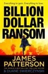 James Patterson, Duane Swierczynski - Billion-Dollar Ransom