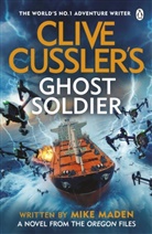 Mike Maden, Maden Mike - Clive Cussler's Ghost Soldier