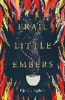 Fija Callaghan, Becky Purton - Frail Little Embers