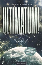 Jens Schumacher - Ultimatum!