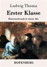 Ludwig Thoma - Erster Klasse