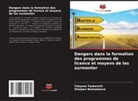 Sholpan Baimataeva, Tatyana Yaskevich - Dangers dans la formation des programmes de licence et moyens de les surmonter