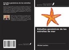 Michel Leclerc - Estudios genómicos de las estrellas de mar
