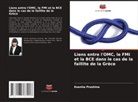 Kseniia Proshina - Liens entre l'OMC, le FMI et la BCE dans le cas de la faillite de la Grèce