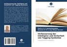 Sastry K R Jammalamadaka, Sastry K. R. Jammalamadaka, Kame Sasi Bhanu Duvvuri, Kamesh D. B. K. Sasi Bhanu Duvvuri - Verbesserung der Intelligenz und Sicherheit von Tagging-Systemen