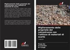Pooja Jha, A K Sachan, R P Singh - Miglioramento delle proprietà del calcestruzzo con l'utilizzo di materiali di scarto