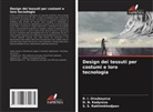 D. N. Kadyrova, R. I. Orazbayeva, S. S. Rakhimkhodjaev - Design dei tessuti per costumi e loro tecnologia