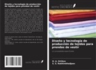 O. A. Ortikov, S. S. Rakhimkhodjaev - Diseño y tecnología de producción de tejidos para prendas de vestir
