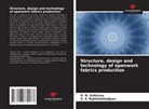 S. S. Rakhimkhodjaev, G. N. Sobirova - Structure, design and technology of openwork fabrics production