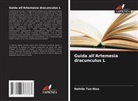 Nahida Tun-Nisa - Guida all'Artemesia dracunculus L