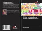 Louiza Ouksel - Effetto antiossidante di un  -aminofosfonato