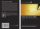 Wesslen Nicácio de Mendonça M. - Érase una vez en 1889