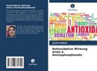 Louiza Ouksel - Antioxidative Wirkung eines  -Aminophosphonats