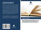 Nahida Tun-Nisa - Ein Benutzerhandbuch zu Artemesia dracunculus L