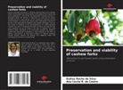 Ana Cecíia R. de Castro, Esdras Rocha da Silva - Preservation and viability of cashew forks