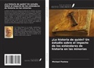 Michael Postma - ¿La historia de quién? Un estudio sobre el impacto de los estándares de historia en las minorías