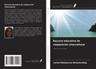 Larisa Alekseevna Ahmylovskaja - Recurso educativo de cooperación intercultural