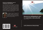 Larisa Alekseevna Ahmylovskaja - Ressources pédagogiques pour la coopération interculturelle