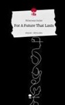 Philomena Decker - For A Future That Lasts. Life is a Story - story.one