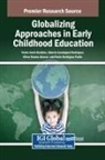 Oliver Ramos Alvarez, Víctor Arufe Giráldez, Alberto Sanmiguel-Rodríguez - Globalizing Approaches in Early Childhood Education