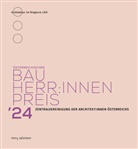 Zentralvereinigun der Architekt:innen Österreichs, Zentralvereinigung der Architekt:innen Österreichs - Österreichischer Bauherr:innenpreis 2024