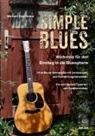 Norbert Roschauer - Simple Blues. Workshop für den Einstieg in die Bluesgitarre