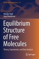 Jean Demaison, Natalja Vogt - Equilibrium Structure of Free Molecules