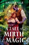 Kristen Vale - A Tale of Mirth & Magic