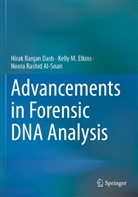 Noora Rashid Al-Snan, Hirak Ranjan Dash, Kelly M. Elkins - Advancements in Forensic DNA Analysis
