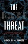 Joanne Eby, Matthew Eby - The Invisible Threat