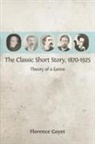 Florence Goyet - The Classic Short Story, 1870-1925