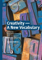 Vlad Petre Glaveanu, Vlad Petre Glăveanu, Lene Tanggaard, Charlotte Wegener - Creativity - A New Vocabulary