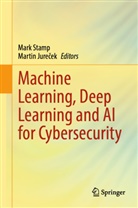 Jurecek, Martin Jurecek, Martin Jureček, Mark Stamp - Machine Learning, Deep Learning and AI for Cybersecurity
