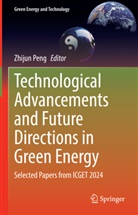 Zhijun Peng - Technological Advancements and Future Directions in Green Energy
