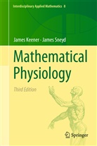 James Keener, James Sneyd - Mathematical Physiology