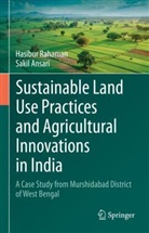 Sakil Ansari, Hasibur Rahaman - Sustainable Land Use Practices and Agricultural Innovations in India