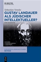 Sebastian Venske - Gustav Landauer als jüdischer Intellektueller?